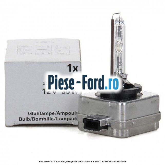Bec Xenon D1S 12V 35W Ford Focus 2004-2007 1.8 TDCi 115 cai #21603B6215