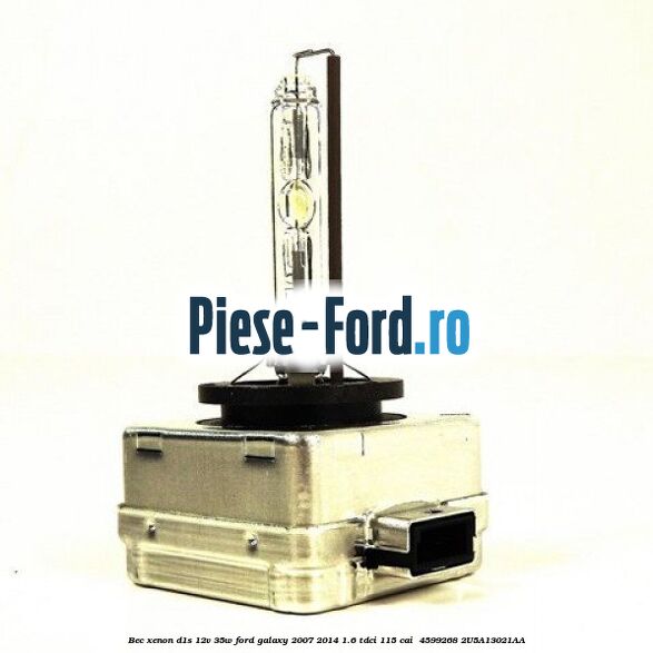 Bec Xenon D1S 12V 35W Ford Galaxy 2007-2014 1.6 TDCi 115 cai #9A6F8FBB81 Bec Xenon D1S 12V 35W Ford Galaxy 2007-2014 1.6 TDCi 115 cai #9A6F8FBB81