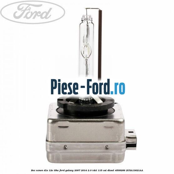 Bec Xenon D1S 12V 35W Ford Galaxy 2007-2014 2.0 TDCi 115 cai diesel #1979B82BE2