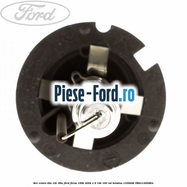 Bec Xenon D2S 12V 35W Ford Focus 1998-2004 1.6 16V 100 cai #60127C63F0 Bec Xenon D2S 12V 35W Ford Focus 1998-2004 1.6 16V 100 cai benzina #60127C63F0
