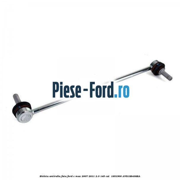 Bieleta antiruliu fata Ford C-Max 2007-2011 2.0 145 cai  #62C3104735