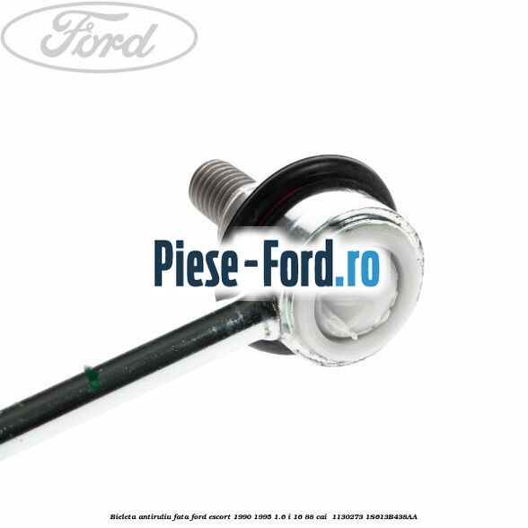 Bieleta antiruliu fata Ford Escort 1990-1995 1.6 i 16 88 cai  #016E97AE71