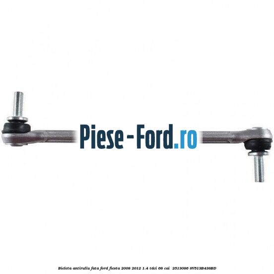 Bieleta antiruliu fata Ford Fiesta 2008-2012 1.4 TDCi 68 cai  #18D4D83F17