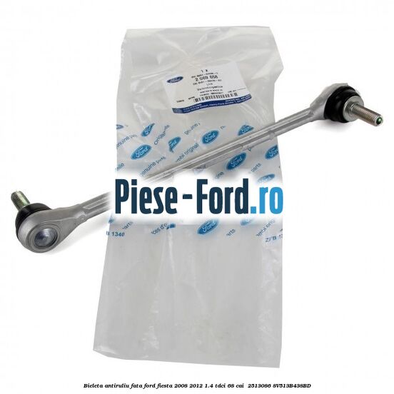 Bieleta antiruliu fata Ford Fiesta 2008-2012 1.4 TDCi 68 cai  #18D4D83F17