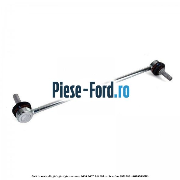 Bieleta antiruliu fata Ford Focus C-Max 2003-2007 1.8 125 cai benzina #6A75A7DFF6