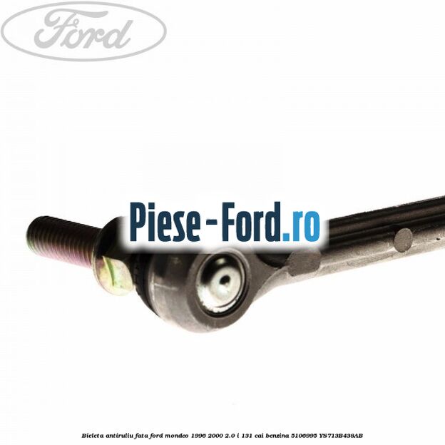 Bieleta antiruliu fata Ford Mondeo 1996-2000 2.0 i 131 cai benzina #949412D3DC