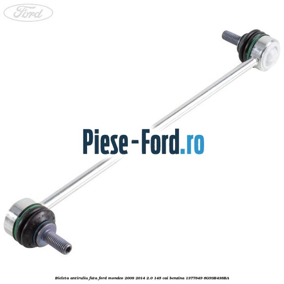 Bieleta antiruliu fata Ford Mondeo 2008-2014 2.0 145 cai benzina #107CBA5215