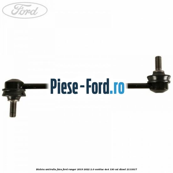 Bieleta antiruliu fata Ford Ranger 2019-2022 2.0 EcoBlue 4x4 130 cai diesel #1D2AD16748