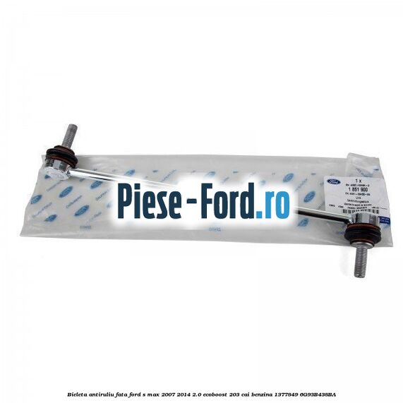 Bieleta antiruliu fata Ford S-Max 2007-2014 2.0 EcoBoost 203 cai benzina