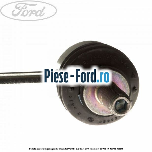 Bieleta antiruliu fata Ford S-Max 2007-2014 2.2 TDCi 200 cai diesel #051488A74B