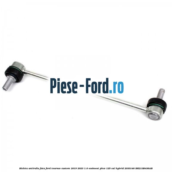 Bieleta antiruliu fata Ford Tourneo Custom 2019-2023 1.0 EcoBoost PHEV 125 cai Hybrid #926E3BA7CC