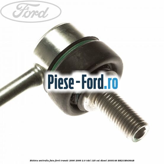 Bieleta antiruliu fata Ford Transit 2000-2006 2.0 TDCi 125 cai diesel #B5027EDBC1