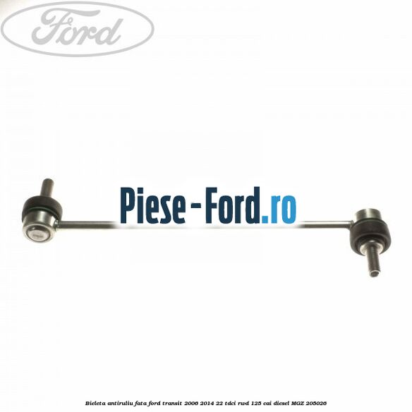 Bieleta antiruliu fata Ford Transit 2006-2014 2.2 TDCi RWD 125 cai #70320985CC