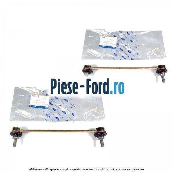 Bieleta antiruliu spate 4/5 usi Ford Mondeo 2000-2007 2.0 TDCi 131 cai  #31E20DABA6