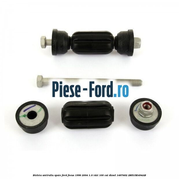 Bieleta antiruliu spate Ford Focus 1998-2004 1.8 TDCi 100 cai diesel #604D47F0B1
