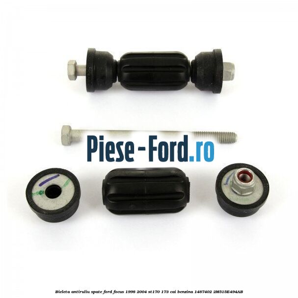 Bieleta antiruliu spate Ford Focus 1998-2004 ST170 173 cai benzina #B587C85ABC