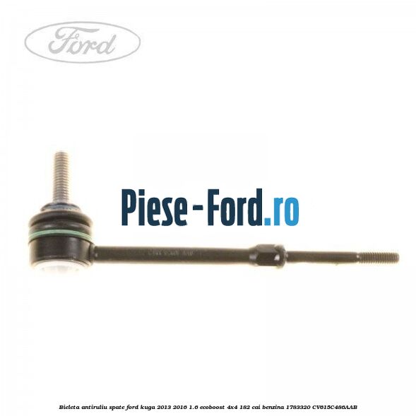 Bieleta antiruliu fata Ford Kuga 2013-2016 1.6 EcoBoost 4x4 182 cai benzina
