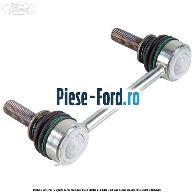 Bieleta antiruliu spate Ford Mondeo 2014-2018 1.6 TDCi 115 cai diesel #10D5480429