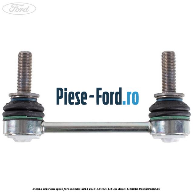 Bieleta antiruliu spate Ford Mondeo 2014-2018 1.6 TDCi 115 cai diesel #10D5480429