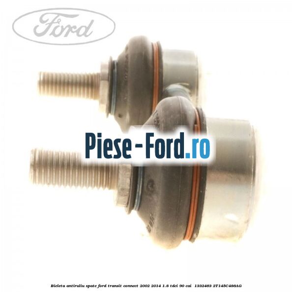 Bieleta antiruliu spate Ford Transit Connect 2002-2014 1.8 TDCi 90 cai  #9FE3A46AF9