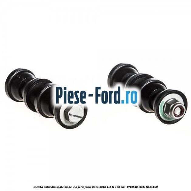 Bieleta antiruliu spate model cui Ford Focus 2014-2018 1.6 Ti 105 cai  #3DE786CBFB