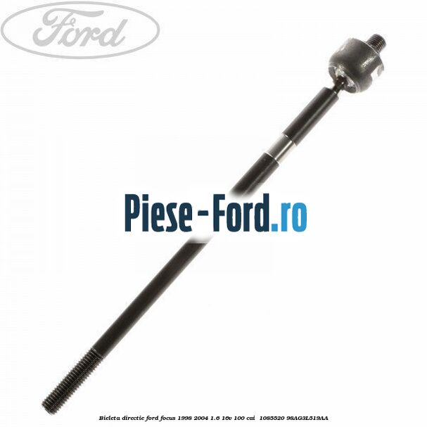 Bieleta directie Ford Focus 1998-2004 1.6 16V 100 cai  #4498A524B4
