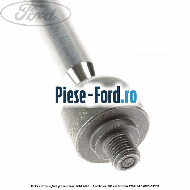 Bieleta directie Ford Grand C-Max 2016-2020 1.5 EcoBoost 180 cai benzina #D3CFDB9FA3