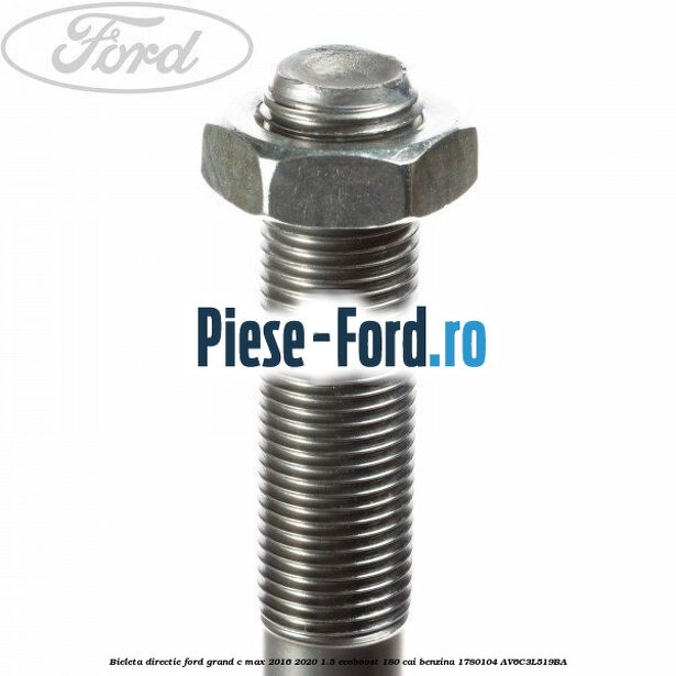 Bieleta directie Ford Grand C-Max 2016-2020 1.5 EcoBoost 180 cai benzina #D3CFDB9FA3