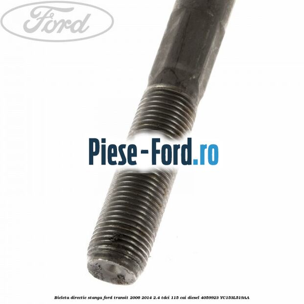 Bieleta directie stanga Ford Transit 2006-2014 2.4 TDCi 115 cai #D454174A72 Bieleta directie stanga Ford Transit 2006-2014 2.4 TDCi 115 cai diesel #D454174A72