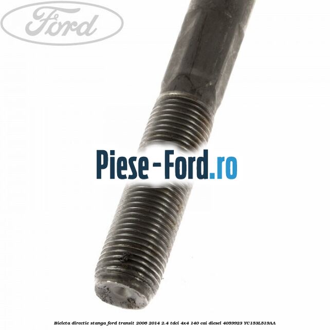 Bieleta directie stanga Ford Transit 2006-2014 2.4 TDCi 4x4 140 cai diesel #6390BCE5FA