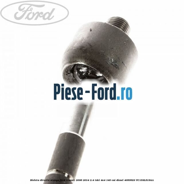 Bieleta directie stanga Ford Transit 2006-2014 2.4 TDCi 4x4 140 cai diesel #6390BCE5FA