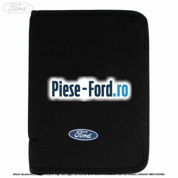 Black document folder with Ford logo and zipper Ford Focus 2011-2014 1.0 EcoBoost 125 cai benzina #B2CEEAF80D