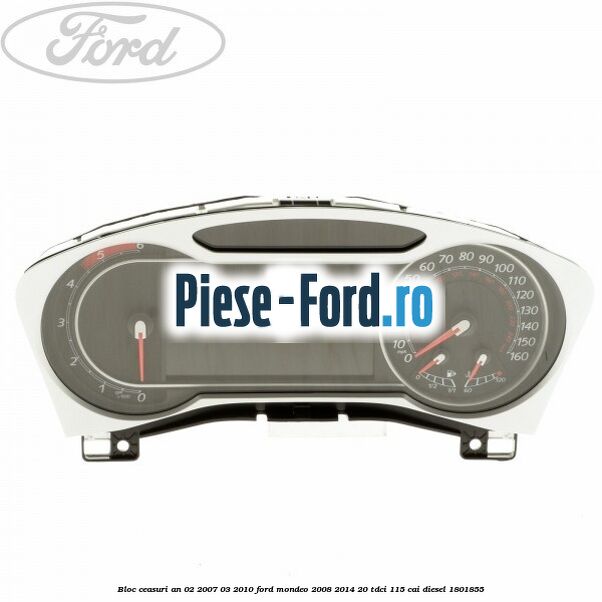 Bloc ceasuri an 02/2007-03/2010 Ford Mondeo 2008-2014 2.0 TDCi 115 cai #A8D1E4B59E