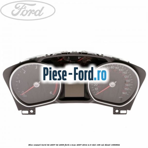 Bloc ceasuri bord 02/2007-02/2009 Ford S-Max 2007-2014 2.0 TDCi 136 cai diesel