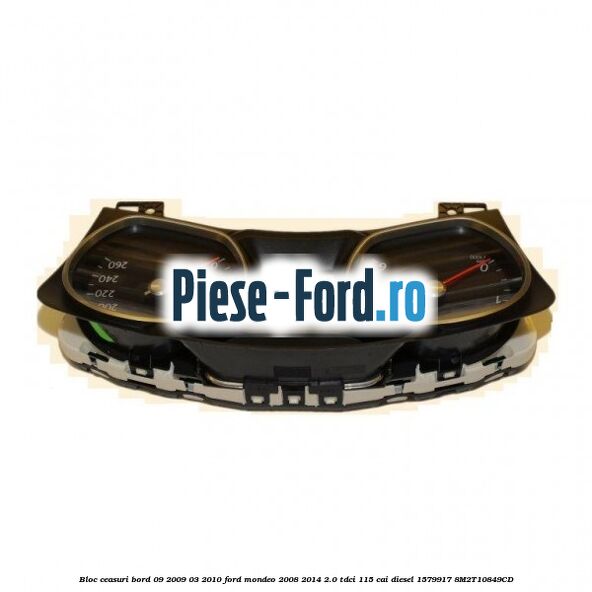 Bloc ceasuri bord 09/2009-03/2010 Ford Mondeo 2008-2014 2.0 TDCi 115 cai diesel #3DAD983F76