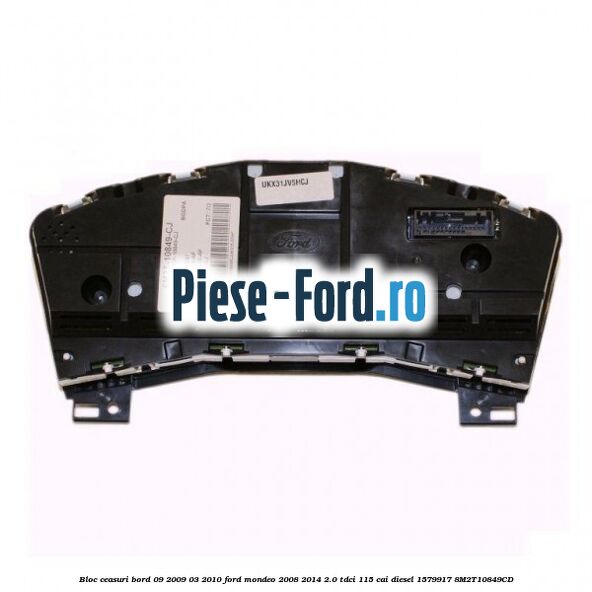 Bloc ceasuri bord 09/2009-03/2010 Ford Mondeo 2008-2014 2.0 TDCi 115 cai diesel #3DAD983F76