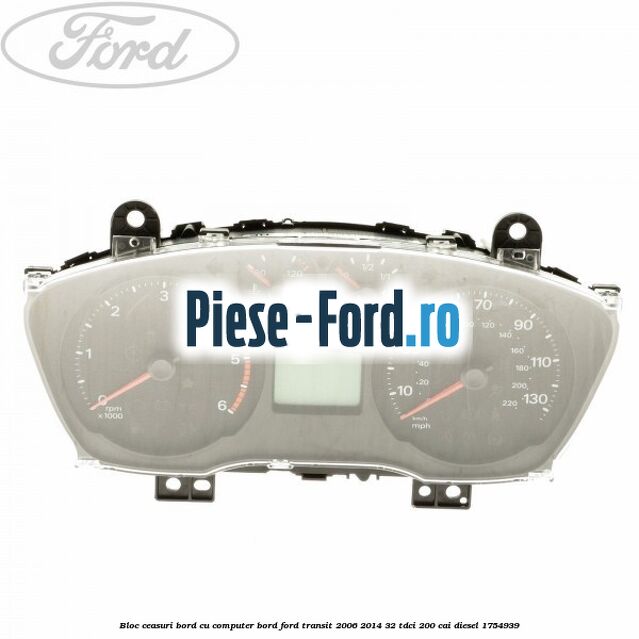 Bloc ceasuri bord cu computer bord Ford Transit 2006-2014 3.2 TDCi 200 cai #CC78492208
