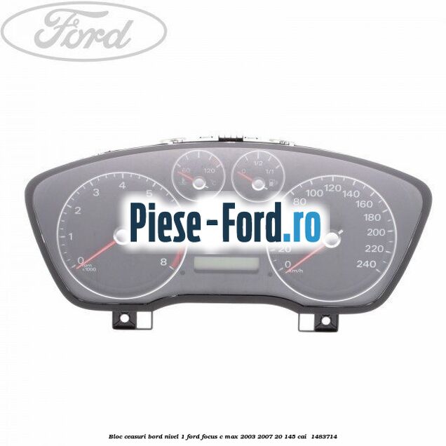Bloc ceasuri bord nivel 1 Ford Focus C-Max 2003-2007 2.0 145 cai #748F162DBC