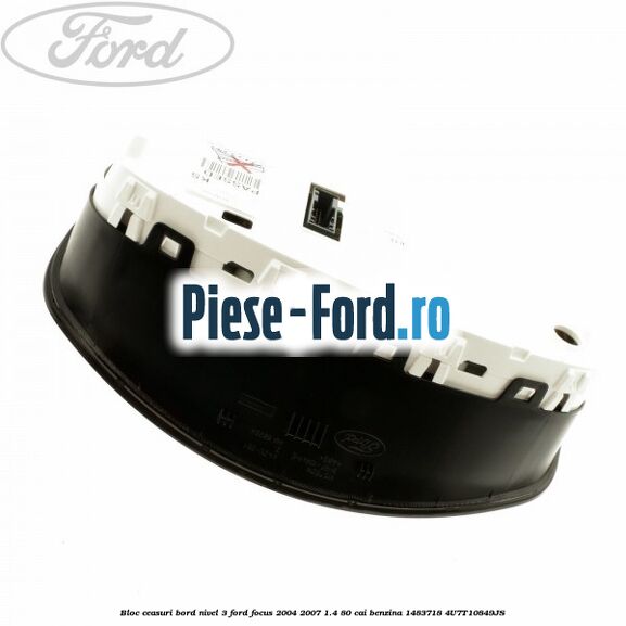 Bloc ceasuri bord nivel 3 Ford Focus 2004-2007 1.4 80 cai benzina #F7E2C6378C