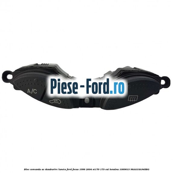 Bloc comanda AC, dezaburire luneta Ford Focus 1998-2004 ST170 173 cai benzina #5C320957FF