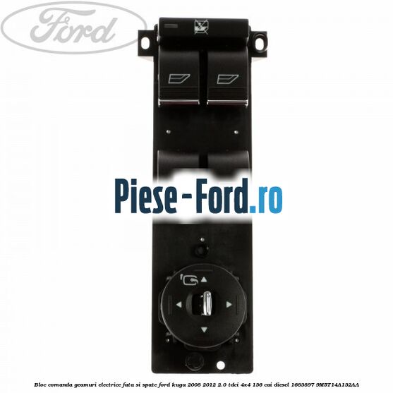 Bloc comanda geamuri electrice fata si spate Ford Kuga 2008-2012 2.0 TDCi 4x4 136 cai diesel