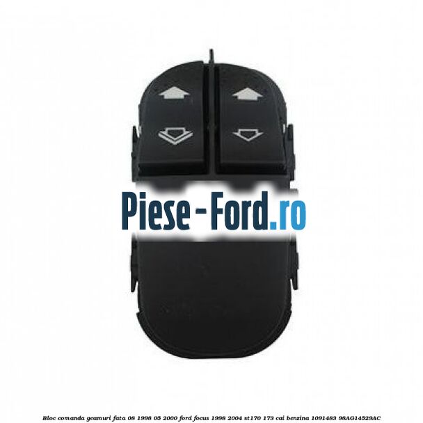 Bloc comanda geamuri fata 08/1998-05/2000 Ford Focus 1998-2004 ST170 173 cai benzina #756B8D9576