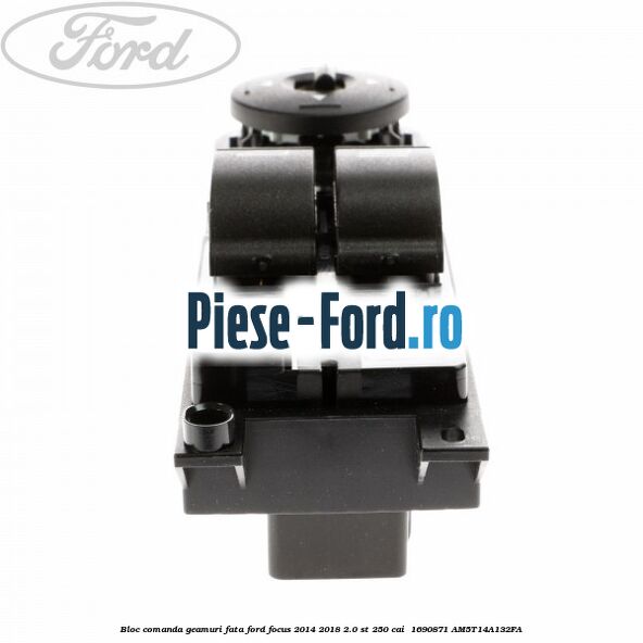 Bloc comanda geamuri fata Ford Focus 2014-2018 2.0 ST 250 cai  #F5A37FFFF2