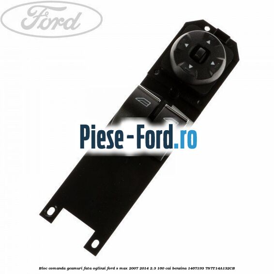 Bloc comanda geamuri fata, oglinzi Ford S-Max 2007-2014 2.3 160 cai benzina