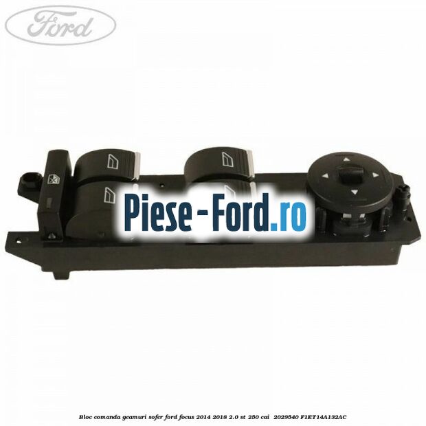 Bloc comanda geamuri sofer Ford Focus 2014-2018 2.0 ST 250 cai #DD9830F8D8 Bloc comanda geamuri sofer Ford Focus 2014-2018 2.0 ST 250 cai #DD9830F8D8