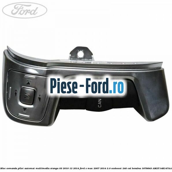 Bloc comanda geamuri electrice fata si spate an 03/2006-05/2007 Ford S-Max 2007-2014 2.0 EcoBoost 240 cai benzina