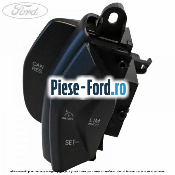Bloc comanda pilot automat stanga inferior Ford Grand C-Max 2011-2015 1.6 EcoBoost 150 cai benzina