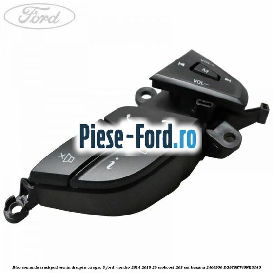 Bloc comanda trackpad meniu dreapta cu SYNC 3 Ford Mondeo 2014-2018 2.0 EcoBoost 203 cai #4B8AF36C02