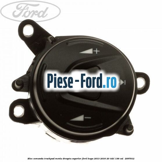 Bloc comanda trackpad meniu dreapta superior Ford Kuga 2013-2016 2.0 TDCi 136 cai #690850034A