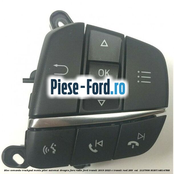Bloc comanda trackpad meniu pilot automat dreapta fara radio Ford Transit 2019-2023 E-TRANSIT RWD 269  cai #0DF67D92D8